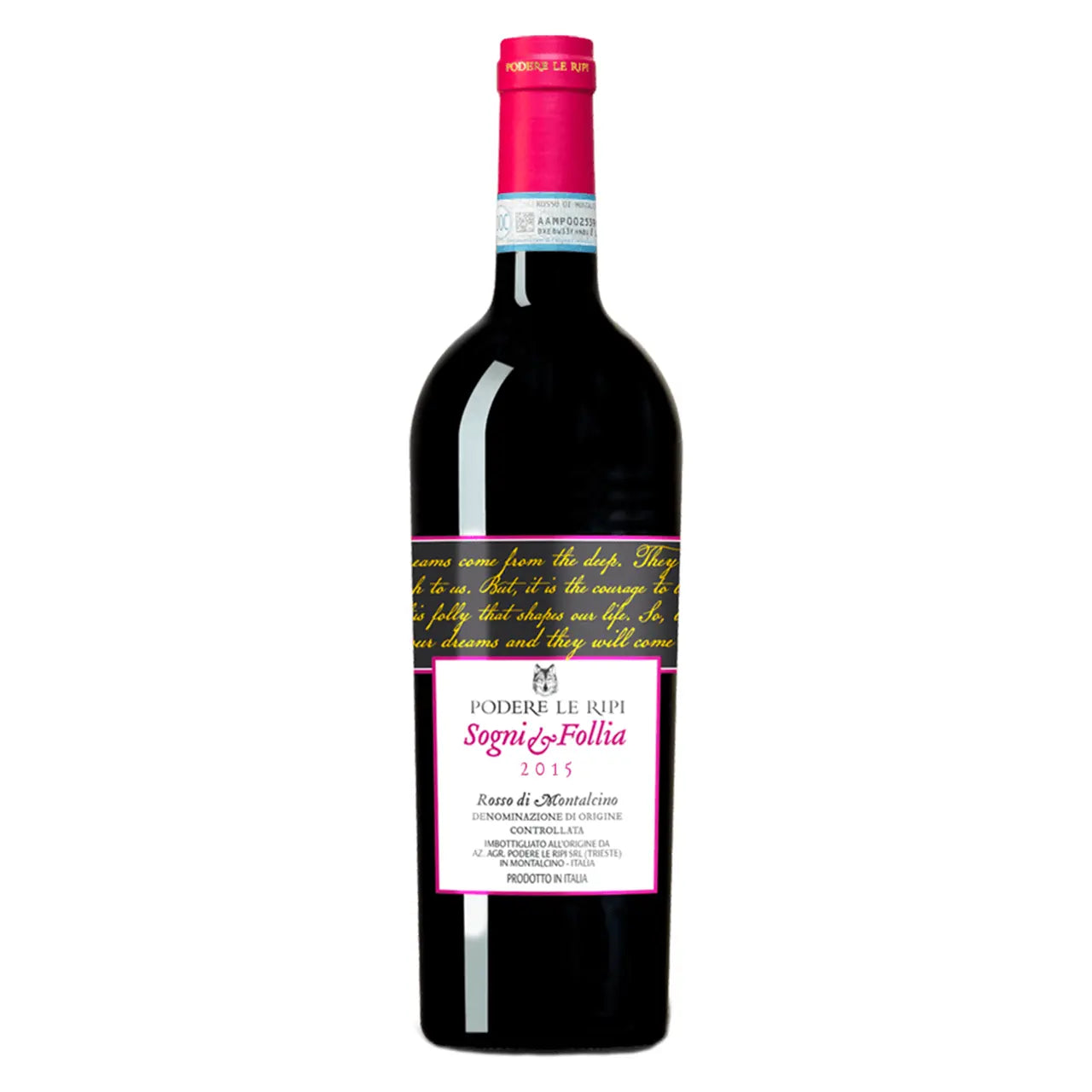 Podere Le Ripi Sogni e Follia Rosso di Montalcino DOC 2015